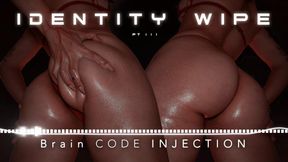 IDENTITY WIPE - Brain Code Injection  (Audio Only)