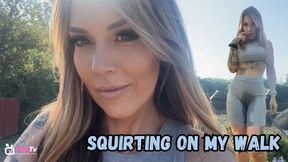 Squirting on my walk