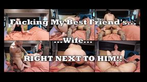 Fucking My Best Friend's WIFE Right Next To Him