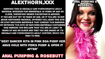 Sexy dancer Rita in pink boa pump her anus hole with penis pump &amp_ open it after