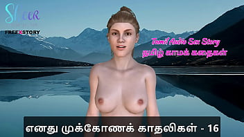 Tamil Audio Sex Story - Tamil Kama Kathai - Threesome Sex with my Girlfriends Part 16