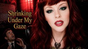 Shrinking Under My Gaze
