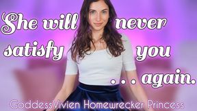 She will never satisfy you again homewrecker fantasy