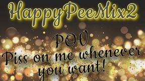 Happy Pee Mix 2 - POV Piss on her whenever you want (compilation of several artworks)