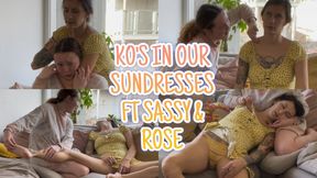 KO’s In Our Sundresses FT Sassy & Rose