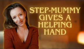 Step-Mummy Gives a Helping Hand