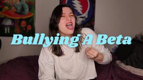 Bullying A Beta