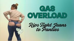 Gas Overload Rips Tight Jeans to Panties
