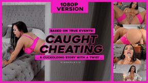 Caught Cheating - 1080P