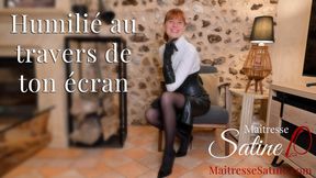 Humilié par Maitresse Satine au travers de ton écran 😈🖤🔥