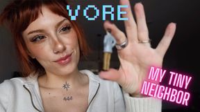 Vore my tiny neighbor