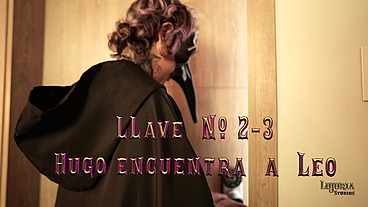 ¿JUGAMOS CON LAS LLAVES? CAP 9 “Hugo se encuentra con Leo”