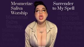 Mesmerize Saliva Worship – Surrender to My Spell