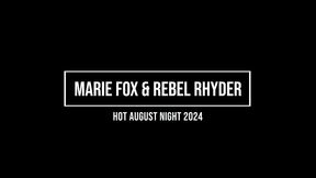 hot august nights 2024: anal whores marie fox and rebel rhyder