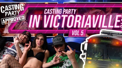 CASTING PARTY IN VICTORIAVILLE 2018 VOL 5