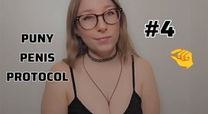 Puny Penis Protocol #4