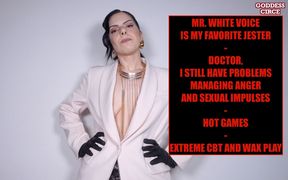 Mr. White Voice Is My Favorite Jester - Hot Games - Extreme CBT and Wax Play