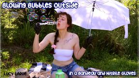 Blowing Bubbles Outside in a Bandeau and Nitrile Gloves