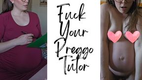 Fuck Your Preggo Tutor - A pregnant taboo scene featuring Pregnant Belly, POV Sex, Dildo Riding, & Taboo ft MILF Sassypantz