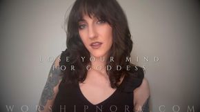 Lose Your Mind For Goddess