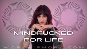 Mindfucked For Life