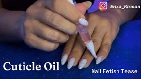 Cuticle Oil Nail Fetish Tease