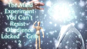 The Mind Experiment You Can&#039;t Resist - Obedience Locked - Grib 2