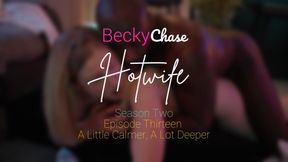 Ｈｏｔｗｉｆｅ - Season 2 - Episode 13 - A Little Calmer, A Lot Deeper 🤤