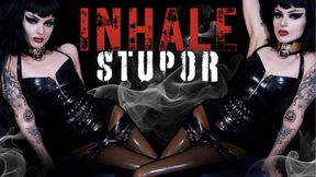 INHALE STUPOR