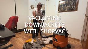 VACUUMINIG DOWNJACETS WITH SHOPVAC