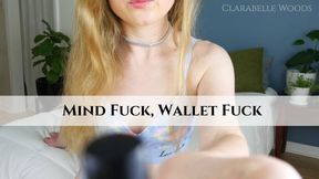 Mind Fuck Wallet Fuck