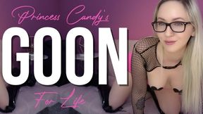 Princess Candy's Goon For Life Remastered