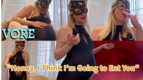 VORE _ "Honey, I think i'm going eat you" SUB ENG