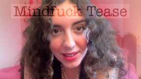 Mindfuck Tease