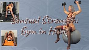 Sensual Strength Gym in Heels