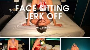 FACE sitting and HAND job