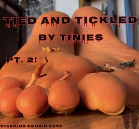 Tied And Tickled By Tinies Pt.2! - Starring Smokin Rose