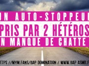 2 Hétéros en manque de chatte chope un auto-stoppeur. / français amateur