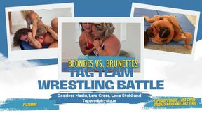Blondes vs. Brunettes: Tag Team Wrestling Battle: Goddess Nadia, Lora Cross, Lexa Stahl and Taperedphysique