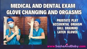 Medical and Dental Exam Latex Glove Changing Orgasms - Surprise Orgasm - Unexpected - Medical Fetish - Surgical Gloves - Accidental - He Cums Twice