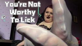 You're Not Worthy To Lick