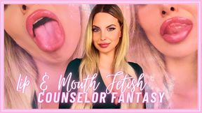 Lip & Mouth Fetish Counselor Fantasy 480MP4