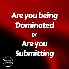 Dominated vs Submission