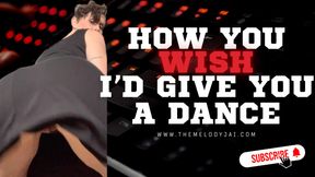 How you'd love Melody Jai to dance for you