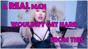 A REAL Man Wouldn't Get Hard From This
