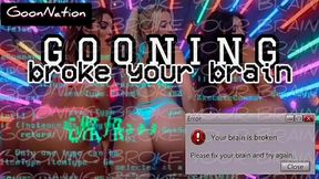 GOONING BROKE YOUR BRAIN🌀🤤
