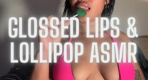 Glossed Lips & Lollipop ASMR