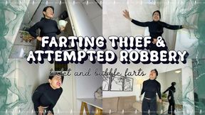 Farting thief & attempted robbery: toilet and bubble farts.