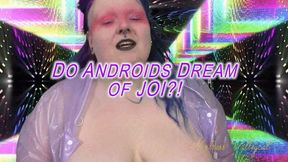 Oct Do Androids Dream of JOI (wmv)