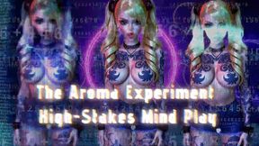 The Aroma Experiment – High-Stakes Mind Play